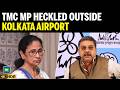 TMC MP Kalyan Banerjee Heckled at Kolkata Airport | Breaking News