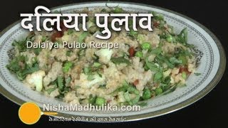 Dalia Pulao Recipe | Broken Wheat Vegetable Masala Pulao