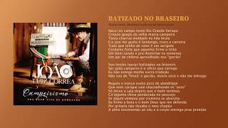Batizado no Braseiro - João Luiz Corrêa \u0026 Grupo Campeirismo (Campeirismo Vol. 10)