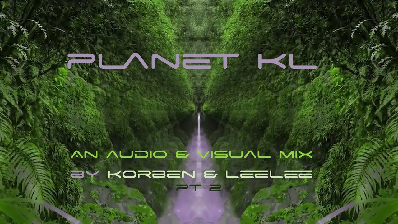 An audio & visual mix by Korben&Leelee / Techno  (part 2)