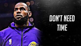 Lebron James Mix - “Don’t Need Time” ᴴᴰ