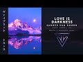 Miniature de la vidéo de la chanson Love Is Darkness (Basto's Bigroom Baby) (Feat. Carol Lee)