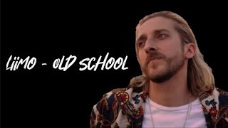 Download Lagu Lirik Lagu Old School - Liimo MP3