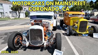 Motorcars on Mainstreet at Coronado, CA | April 28, 2024