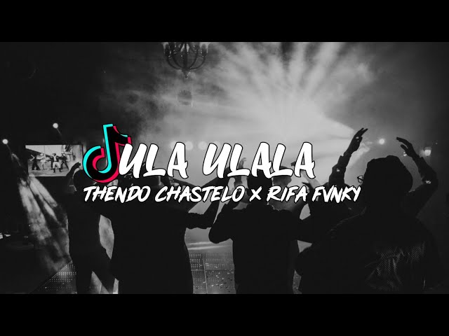 DJ ULA ULALA THENDO CHASTELO X Rifa Fvnky   REMIX VIRAL TIKTOK FULL BASS Nwrmxx class=