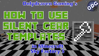Minecraft - Sky Factory 5 - How to Make and Use Silent Gear Templates to Make Tools and Gear screenshot 3
