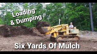 Loading and Delivering 6 Yards of Mulch