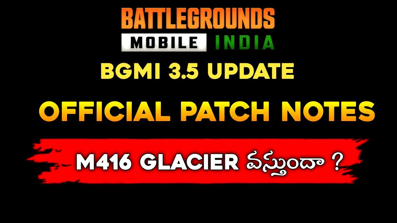 Bgmi 3.5 Update Official Patch Notes | M416 Glacier Skin 3.5 Update లో వస్తుందా ? | Bgmi 3.5 Update