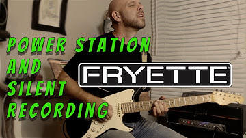 Fryette Power Station - Silent Recording with IRs