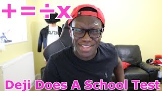 Deji Does A School Test (Never Done Before On Youtube)