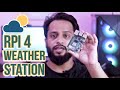 Make Raspberry Pi 4 Weather Station In 5 Minute | DIY RPI4 Weather Station Project Easy!