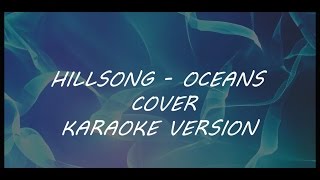 Hillsong - Oceans (karaoke version)