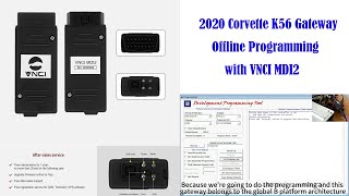 2020 Corvette K56 Gateway Programming with VNCI MDI2 -OBDII365