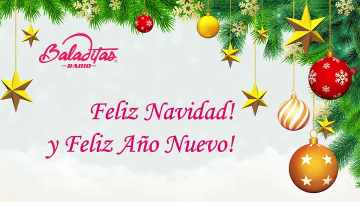 Radio Baladitas te desea Feliz Navidad y Feliz Año Nuevo