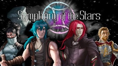 Symphony of the Stars - Beta Testing Pt 1