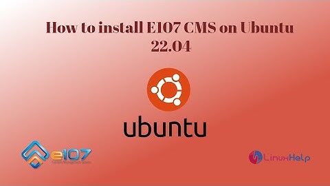 How to install e107 CMS on Ubuntu 22.04