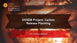 OVSDB Project: Carbon Release Planning Anil Vishnoi
