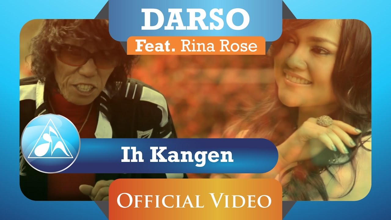 Darso feat Rina Rose - Ih Kangen (Official Video Clip)