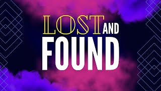 Lost And Found - Encountering Jesus - DG Message - Easter Sunday - 4.20.25