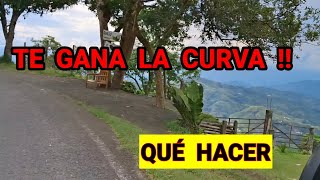 QUÉ  HACER  SI  TE GANA  LA  CURVA. ( en moto )