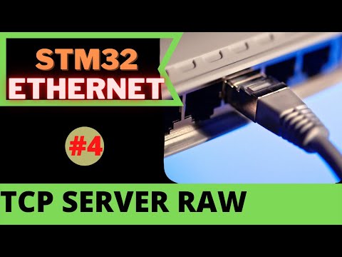 STM32 ETHERNET #4. TCP SERVER