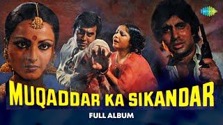 Muqaddar Ka Sikandar   Album  Muqaddar Ka Sikandar  O Saathi Re  Salameishq Meri Jaan