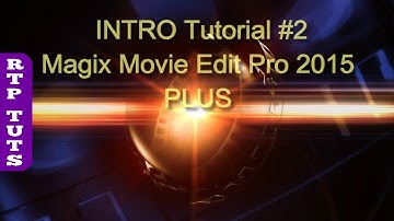 Magix Movie Edit Pro 2015 PLUS - Making Sphere INTRO Tutorial 2