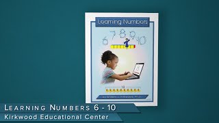 Kirkwood Education Online - Foundational - Learning Numbers 6-10