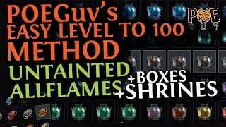 PoE 3.24  LEVEL TO 100 EASY, LAZY AND FAST! // UNTAINTED ALLFLAMES,  SHRINES & STRONGBOXES //