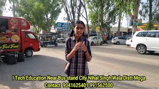 I Tech Education Near Bus stand City Nihal Singh Wala Distt Moga