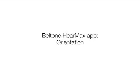Beltone HearMax app - Introduction