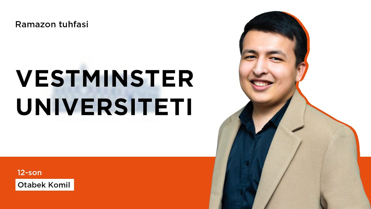Xalqaro Vestminster Universiteti | Otabek Komil