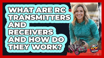 What Are RC Transmitters And Receivers And How Do They Work? - RC Toy Central