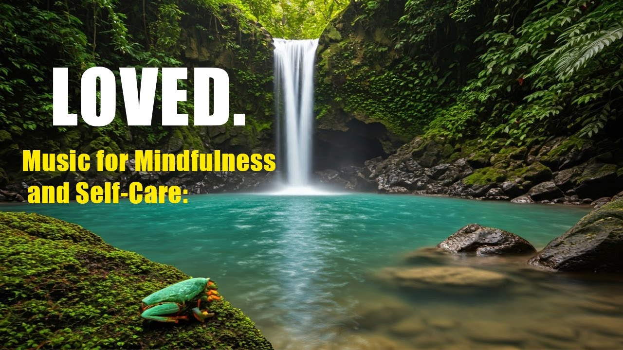 Watch Music for Mindfulness and Self-Care: Loved | Chill Sphere. on YouTube Watch Music for Mindfulness and Self-Care: Loved | Chill Sphere. on YouTube
