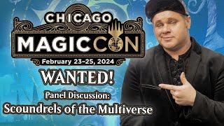 MTGCon Chicago 2024 - WANTED: Scoundrels of MultiVerse