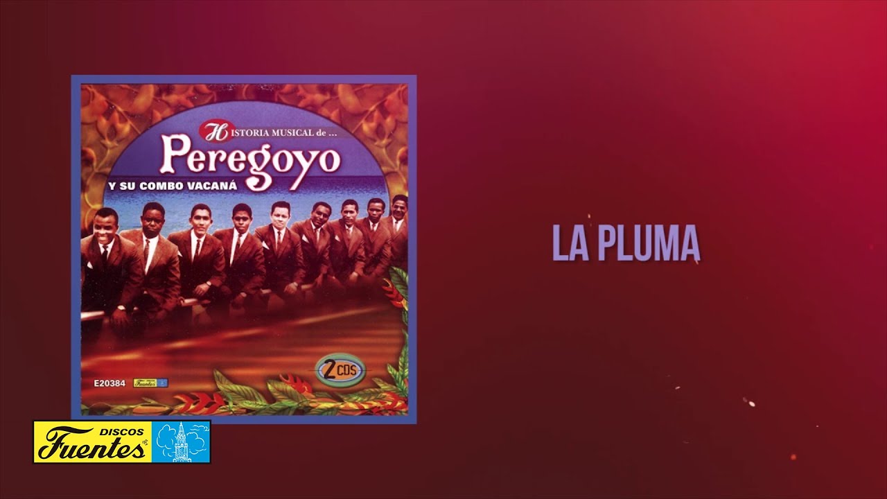 Peregoyo - La pluma (Audio) | Discos Fuentes
