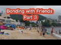 Bonding with Friends | Stanley Beach | Part 3 | LARS TV