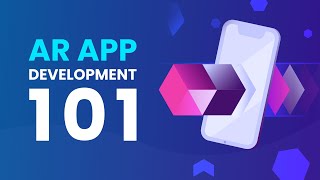 AR App Development 101