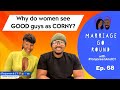 Mgr68  why do women see good guys as corny  marriage go round podcast