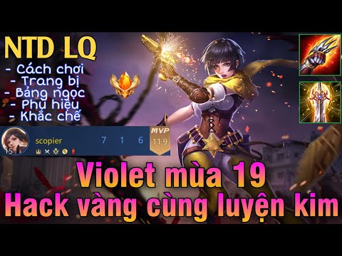 Violet mùa 19 liên quân | Cách đánh, lên đồ, phù hiệu, bảng ngọc chuẩn cho violet mùa 19 đi đường 🐲🐲