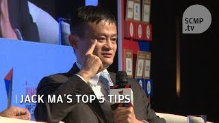 Jack Ma’s 5 top tips for entrepreneurs