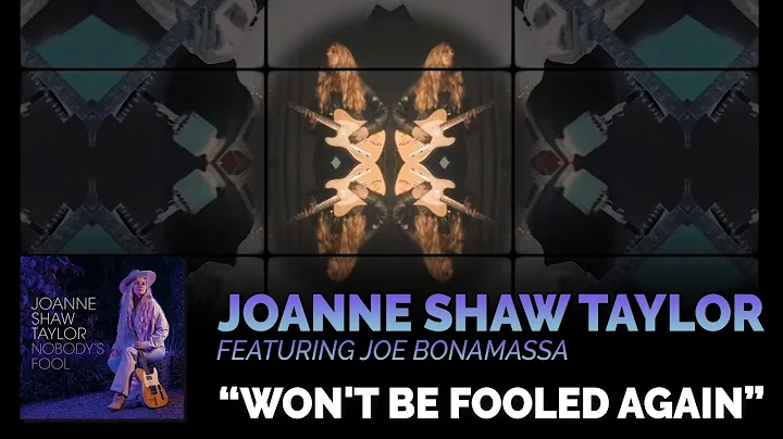 Joanne Shaw Taylor - "Won't Be Fooled Again" - ft. Joe Bonamassa - Official Music Video