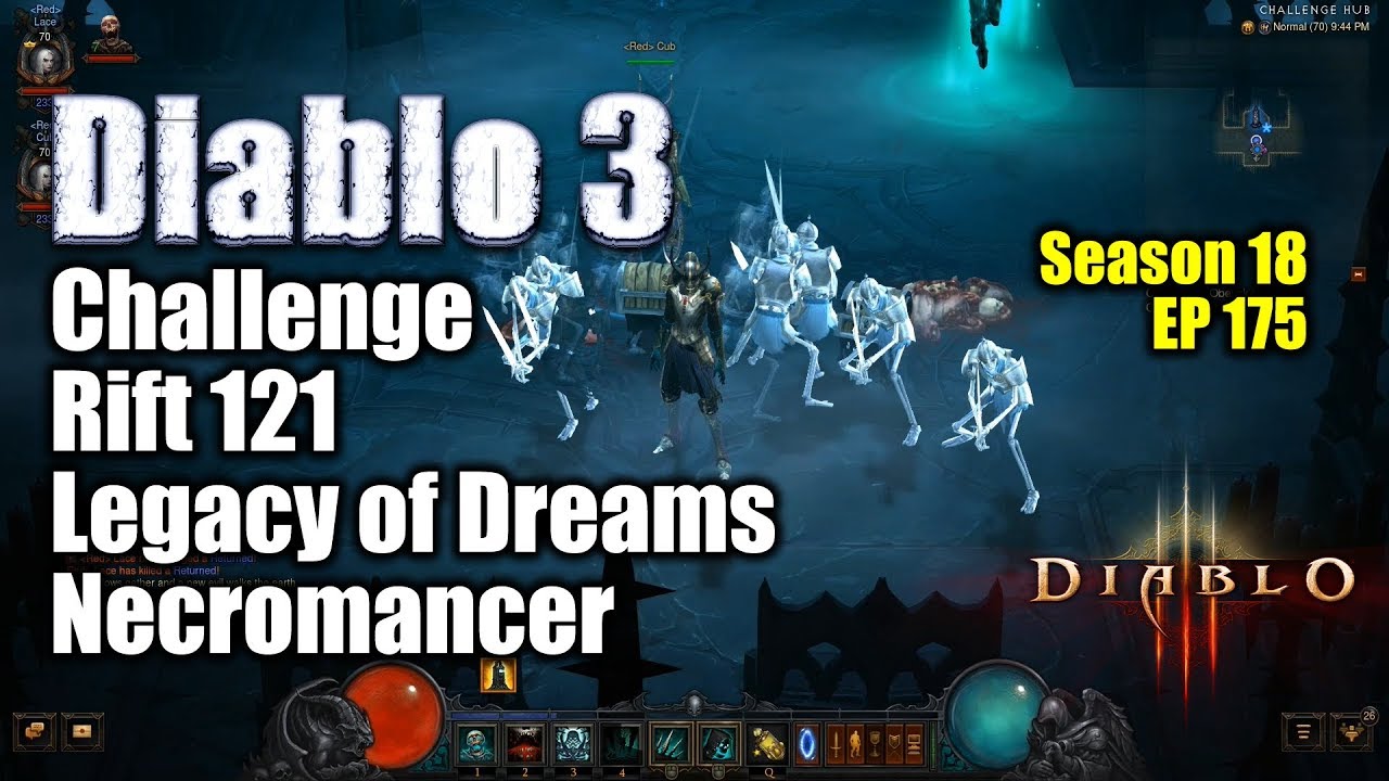 [Diablo 3] Challenge Rift 121 is Legacy of Dreams Necromancer (and It's ...