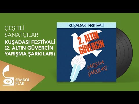 Çeşitli Sanatçılar - Kuşadası Festivali (2. Altın Güvercin Yarışma Şarkıları) (Full Albüm)