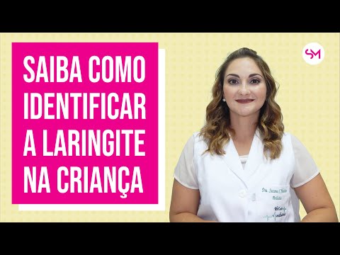 Vídeo: Laringite Em Bebês: Tratamento, Sintomas, Sinais, Fotos