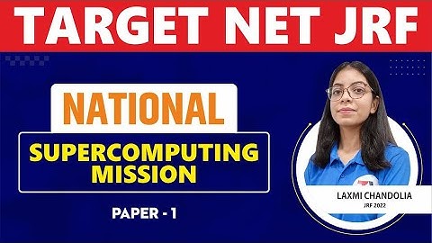 NATIONAL SUPERCOMPUTING MISSION || ICT PAPER 1 || NTA UGC NET || TARGET NET JRF