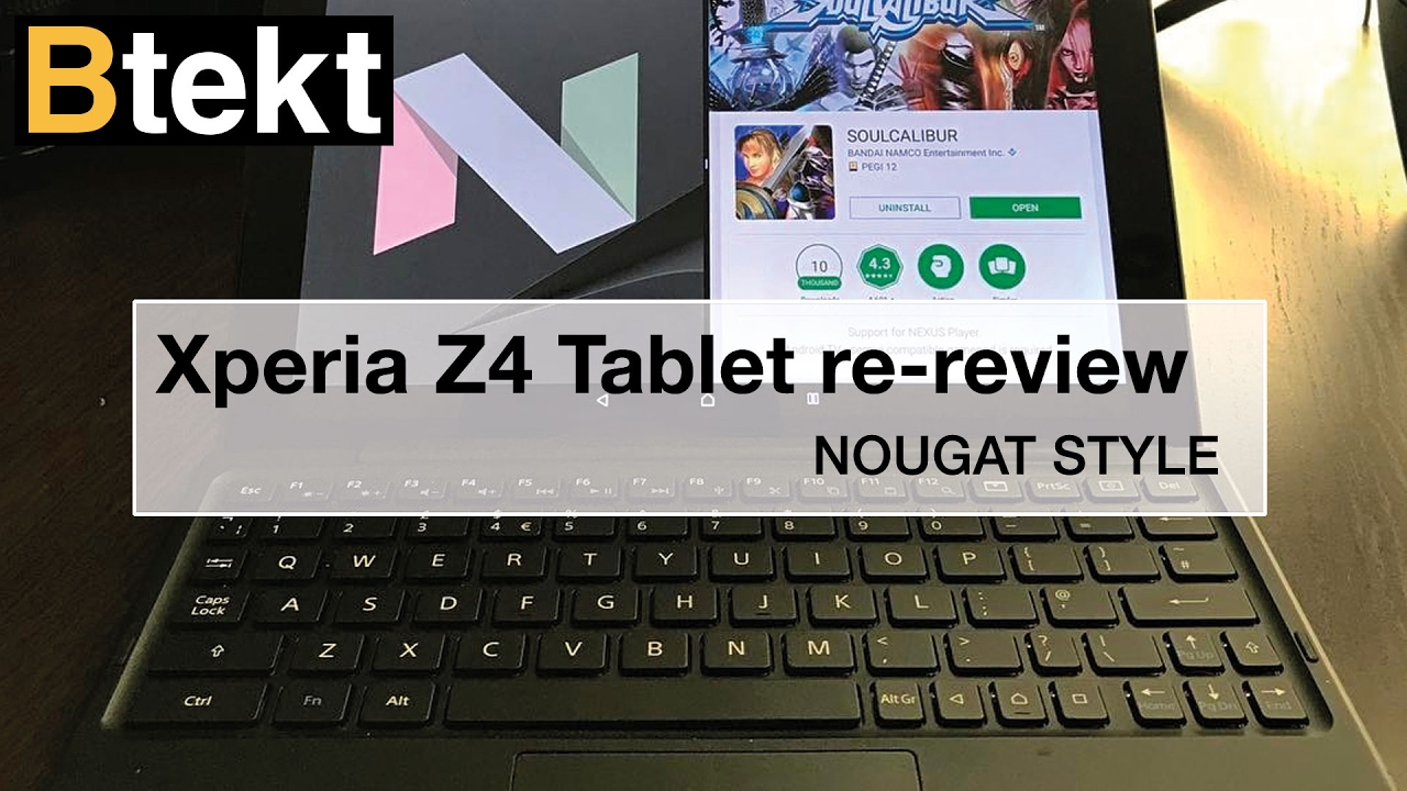 Xperia Z4 Tablet Nougat Update Re Review Youtube