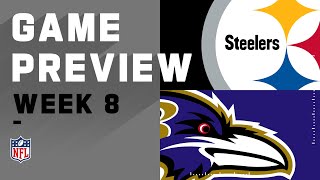 Pittsburgh Steelers vs. Baltimore Ravens | NFL Week 8 Game Preview