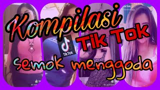 TikTok Indonesia | Semok Menggoda