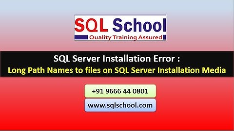 SQL Server Installation Error : Long Path Names to files on SQL Server Installation Media